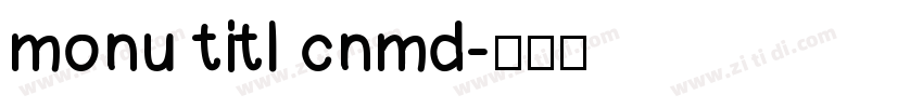 monu titl cnmd字体转换